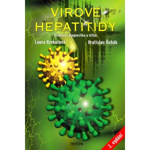 Virové hepatitidy: Prevence, diagnostika, léčba - Laura Krekulová [E-kniha]