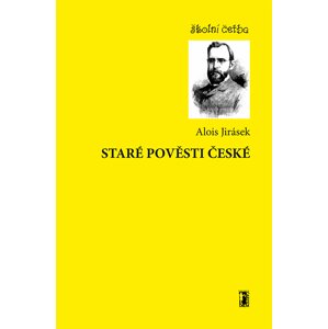 Staré pověsti české - Alois Jirásek [E-kniha]